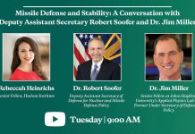 Missile Defense and Stability. A Conversation w/ Deputy Assistant Secretary Robert Soofer & Dr. Jim Miller, 21 April 2020