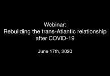 Rebuilding the trans-Atlantic Relationship after COVID-19. 17 June 2020