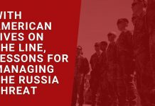 With American Lives on the Line, Lessons for Managing the Russia Threat, 10 July 2020