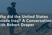 Why did the United States Invade Iraq? A Conversation with Robert Draper, 5 August 2020