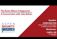The Room Where it Happened: A Conversation with John Bolton, 10 August 2020