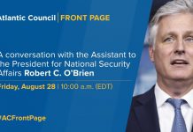 A Conversation with Assistant to the President for National Security Affairs Robert C. O’Brien, 28 August 2020