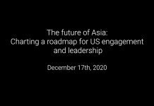 The Future of Asia: Charting a Roadmap for US Engagement and Leadership, 17 December 2020
