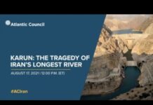 Karun: The Tragedy of Iran’s Longest River, 18 August 2021