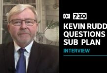 New Submarine Plan Could Leave Australia ‘Strategically Naked for 20 Years’, Says Kevin Rudd , 17 September 2021