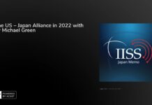 The US – Japan Alliance in 2022 with Dr Michael Green, 8 February 2022
