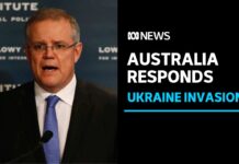 Australian PM to Give a Speech on the Situation in Ukraine, 7 March 2022