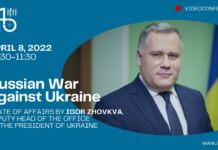 Russian War in Ukraine: State of Affairs by Igor Zhovkva, Deputy Head of the Office of V. Zelensky, 8 April 2022