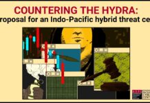 Countering the Hydra: A Proposal for an Indo-Pacific Hybrid Threat Centre, 28 June 2022