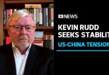 Kevin Rudd Seeks to Present Ideas that Stabilise US-China Relationship, 29 July 2022