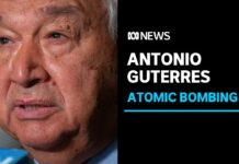 UN Secretary-General Speaks about Nuclear Weapons on Hiroshima Anniversary 8 August 2022