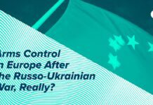 Arms Control in Europe After the Russo-Ukrainian War, Really?