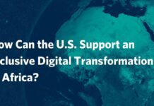 How Can the U.S. Support an Inclusive Digital Transformation in Africa? 13 December 2022