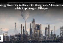 Energy Security in the 118th Congress: A Discussion with Rep. August Pfluger, 12 January 2023