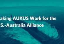 Making AUKUS Work for the U.S.-Australia Alliance, 16 March 2023