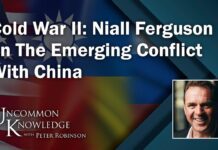 Cold War II: Niall Ferguson on The Emerging Conflict with China | Uncommon Knowledge, 1 May 2023