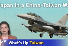 Japan in a China-Taiwan War, What’s Up Taiwan, 7 June 2023