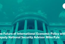 The Future of International Economic Policy with Deputy National Security Advisor Mike Pyle, 29 June 2023