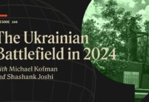 Michael Kofman and Shashank Joshi Analyze the Ukrainian Battlefield in 2024, 9 January 2024