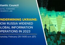 Undermining Ukraine: How Russia widened global information operations in 2023, 29 February 2024