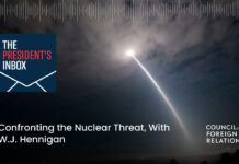 Confronting the Nuclear Threat, with W.J. Hennigan, 27 March 2024