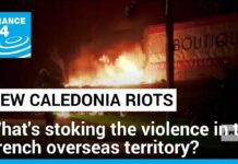 Violent unrest, state of emergency as New Caledonia independentists accuse France of recolonization, 15 May 2024