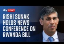 Prime Minister Rishi Sunak holds news conference on Rwanda bill, 22 April 2024