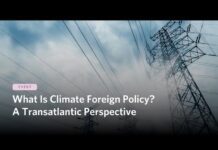 What Is Climate Foreign Policy? A Transatlantic Perspective, 15 May 2025