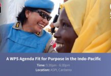 Women, Peace and Security (WPS) Agenda Fit for Purpose in the Indo-Pacific, 18 April 2024