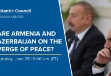 Are Armenia and Azerbaijan on the verge of peace? 25 June 2024