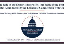 The Role of the Export-Import (Ex-Im) Bank of the United States Amid Intensifying Economic Competition with China, 27 June 2024