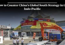 How to Counter China’s Global South Strategy in the Indo-Pacific, 10 September 2024