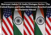 Motwani Jadeja US-India Dialogue Series | The US and India: Milestones Reached and the Pathway Ahead, 16 September 2024