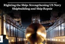 Righting the Ship: Strengthening US Navy Shipbuilding and Ship Repair, 17 January 2025