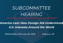 America Last: How Foreign Aid Undermined U.S. Interests Around the World, 26 February 2025