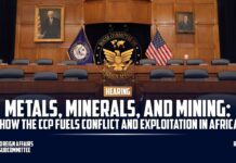 Hearing: Metals Minerals and Mining: How the CCP Fuels Conflict and Exploitation in Africa, 25 March 2025