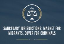 Sanctuary Jurisdictions: Magnet for Migrants, Cover for Criminals, 9 April 2025