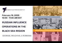 Russian Influence Operations in the Black Sea Region: Georgia, Moldova, and Romania, 19 February 2025