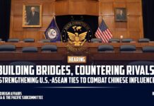 Building Bridges Countering Rivals: Strengthening U.S.-ASEAN Ties to Combat Chinese Influence, 10 June 2025