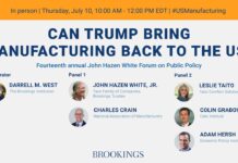 Can Trump bring manufacturing back to the US? 14th annual John Hazen White Forum on Public Policy, 10 July 2025