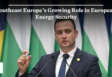 Southeast Europe’s Growing Role in European Energy Security, 9 September 2025