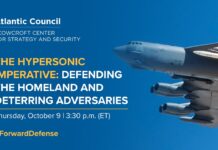 The hypersonic imperative: Defending the homeland and deterring adversaries, 9 October 2025