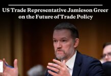 US Trade Representative Jamieson Greer on the Future of Trade Policy, 4 February 2026