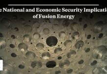 The National and Economic Security Implications of Fusion Energy 11 February 2026
